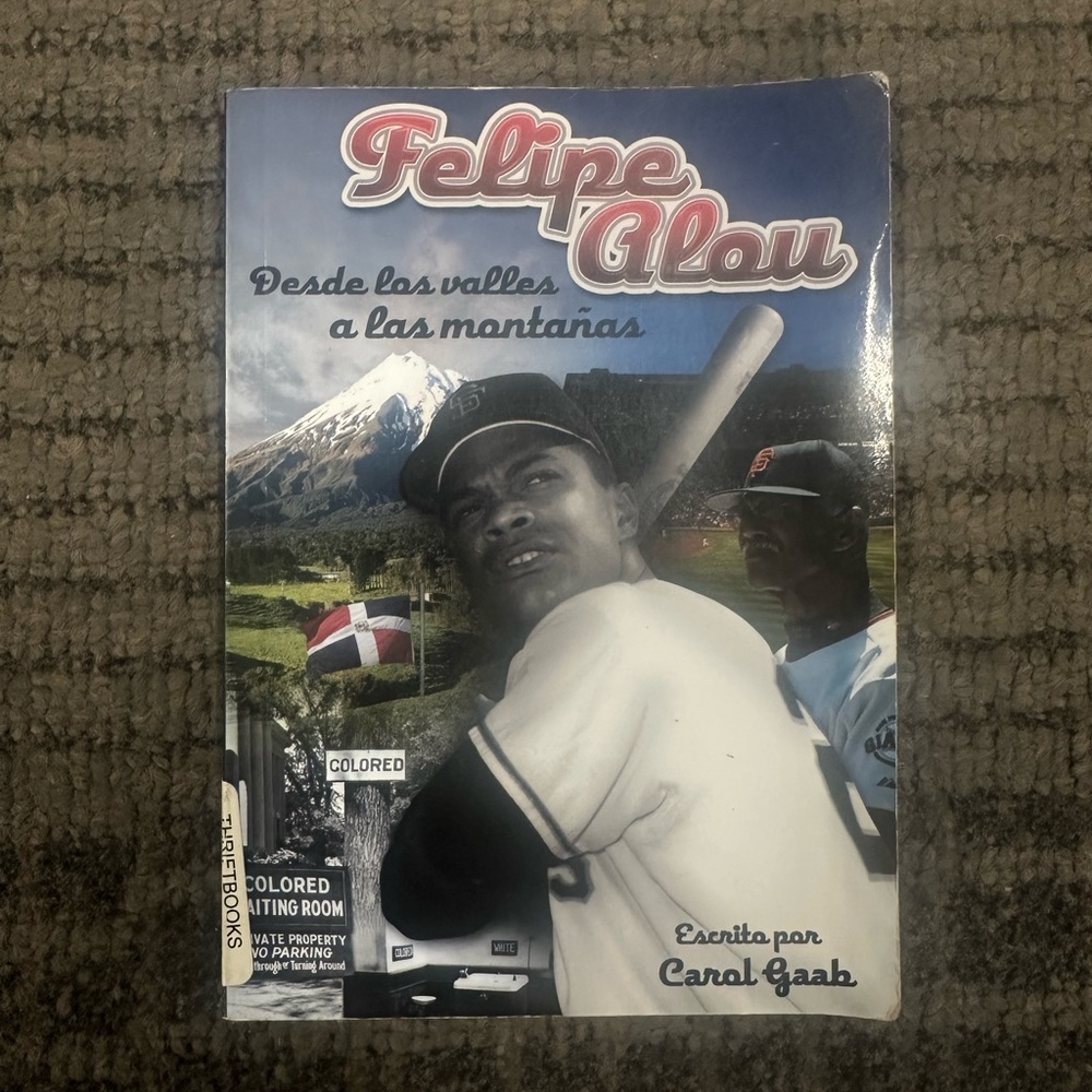 Felipe Alou: Desde los Valles a las Montañas Book